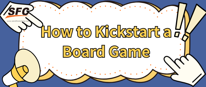 how-to-kickstart-a-board-game